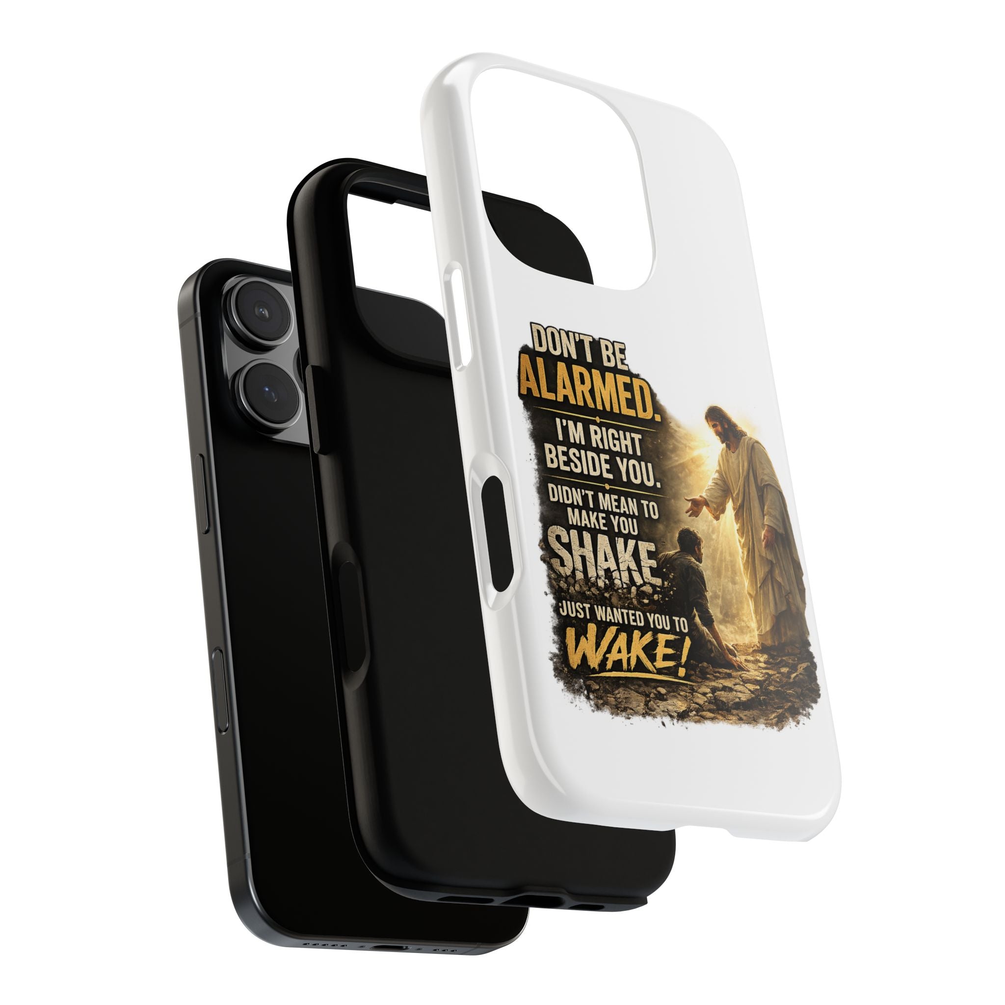 Religious Jesus Phone Case — "Don't Be Alarmed, I'm Right Beside You" Protective Case