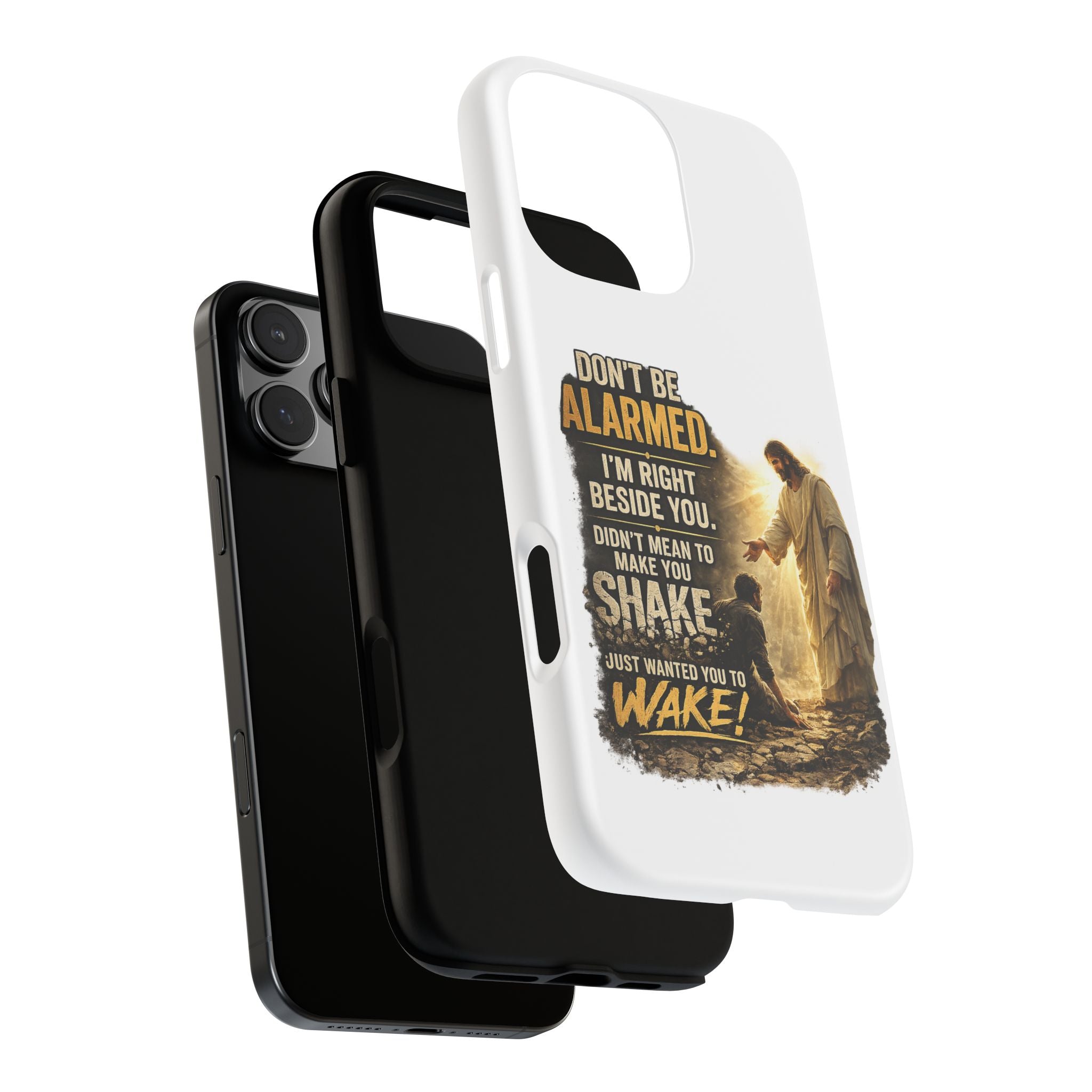 Religious Jesus Phone Case — "Don't Be Alarmed, I'm Right Beside You" Protective Case