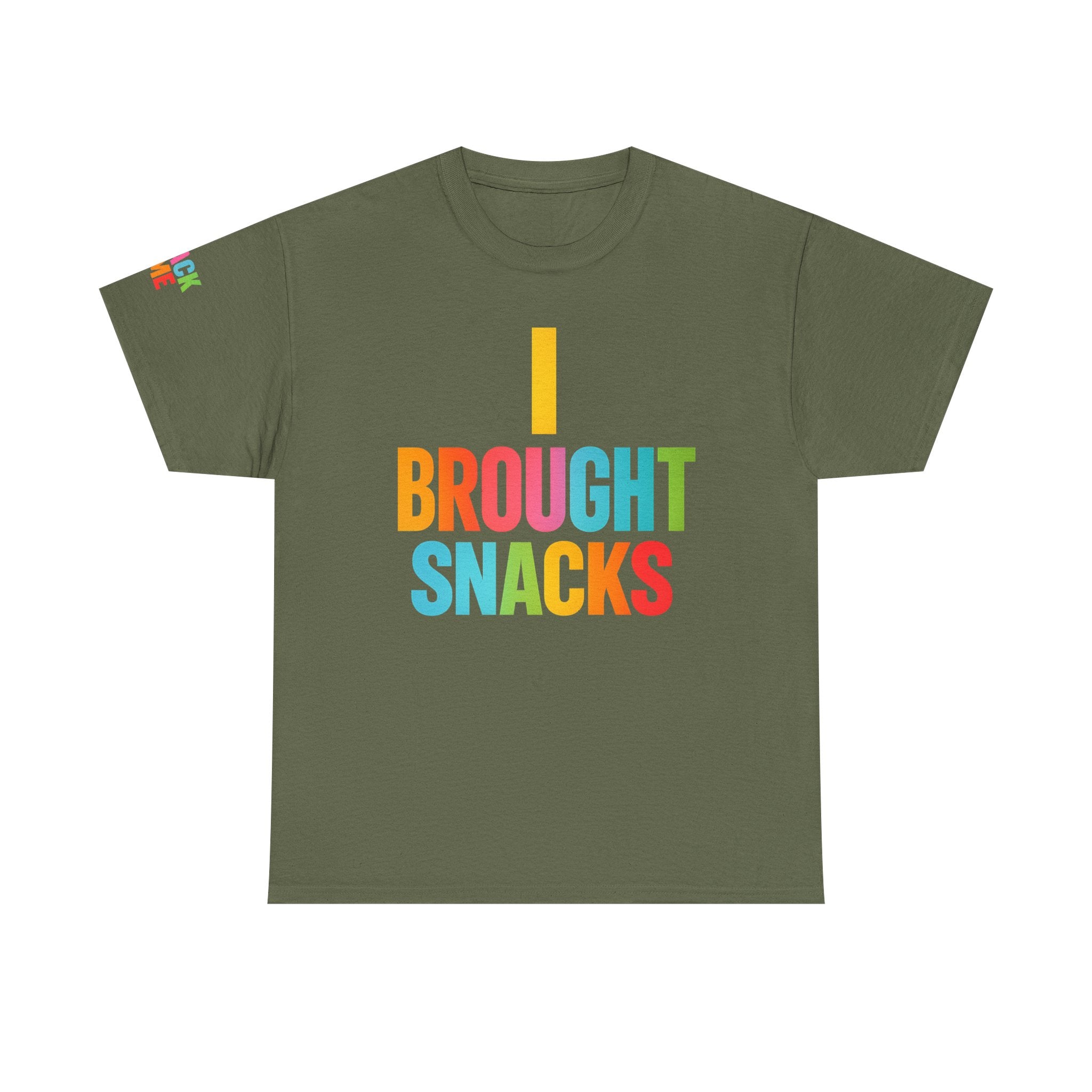 T-Shirt — "I Brought Snacks" Colorful Funny Graphic Tee