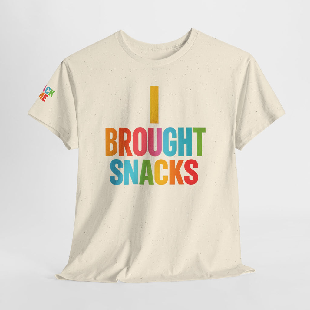 T-Shirt — "I Brought Snacks" Colorful Funny Graphic Tee