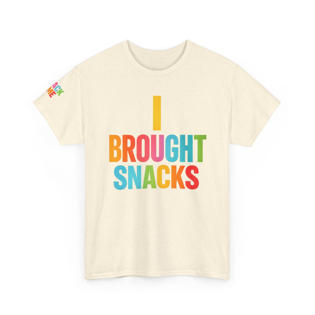 T-Shirt — "I Brought Snacks" Colorful Funny Graphic Tee