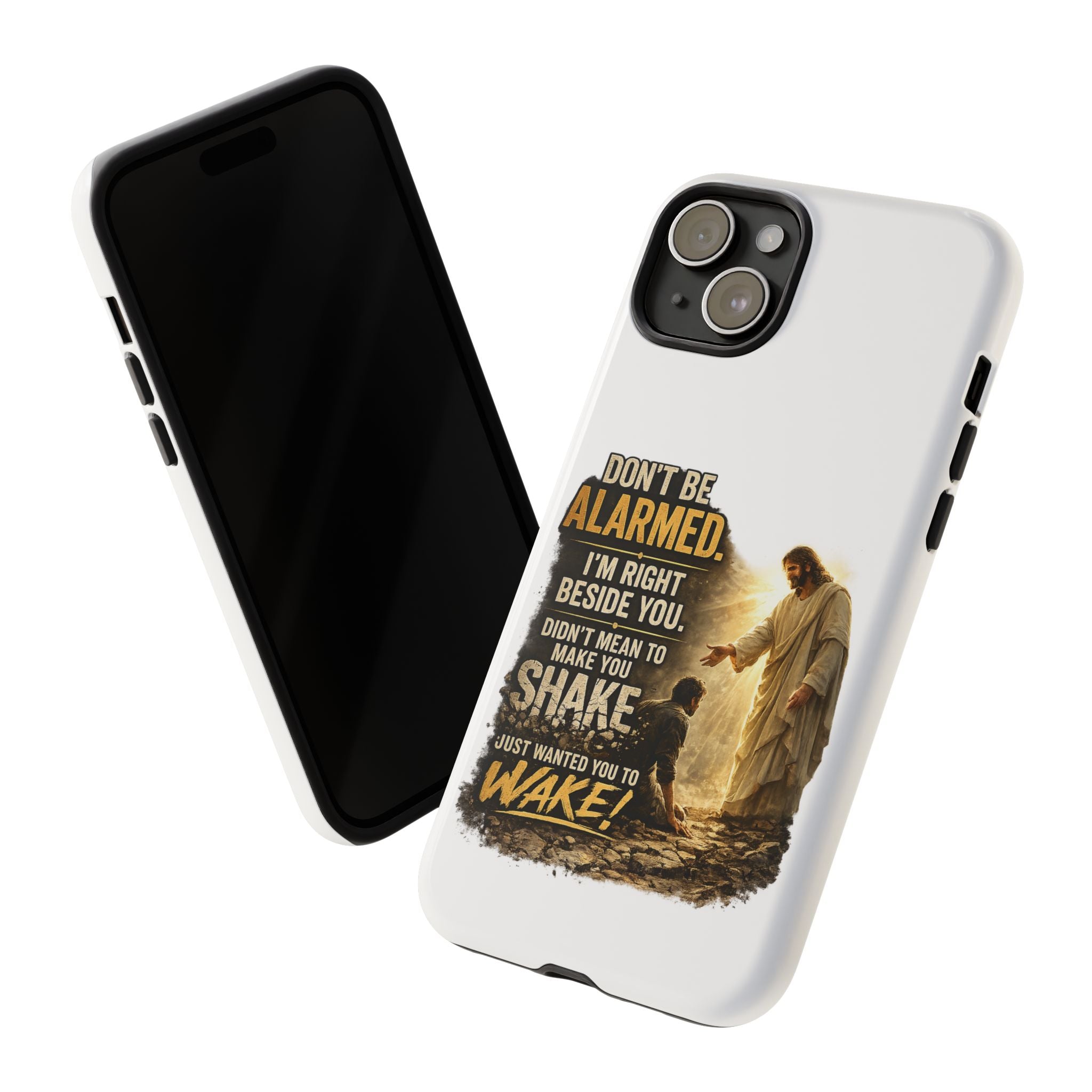 Religious Jesus Phone Case — "Don't Be Alarmed, I'm Right Beside You" Protective Case