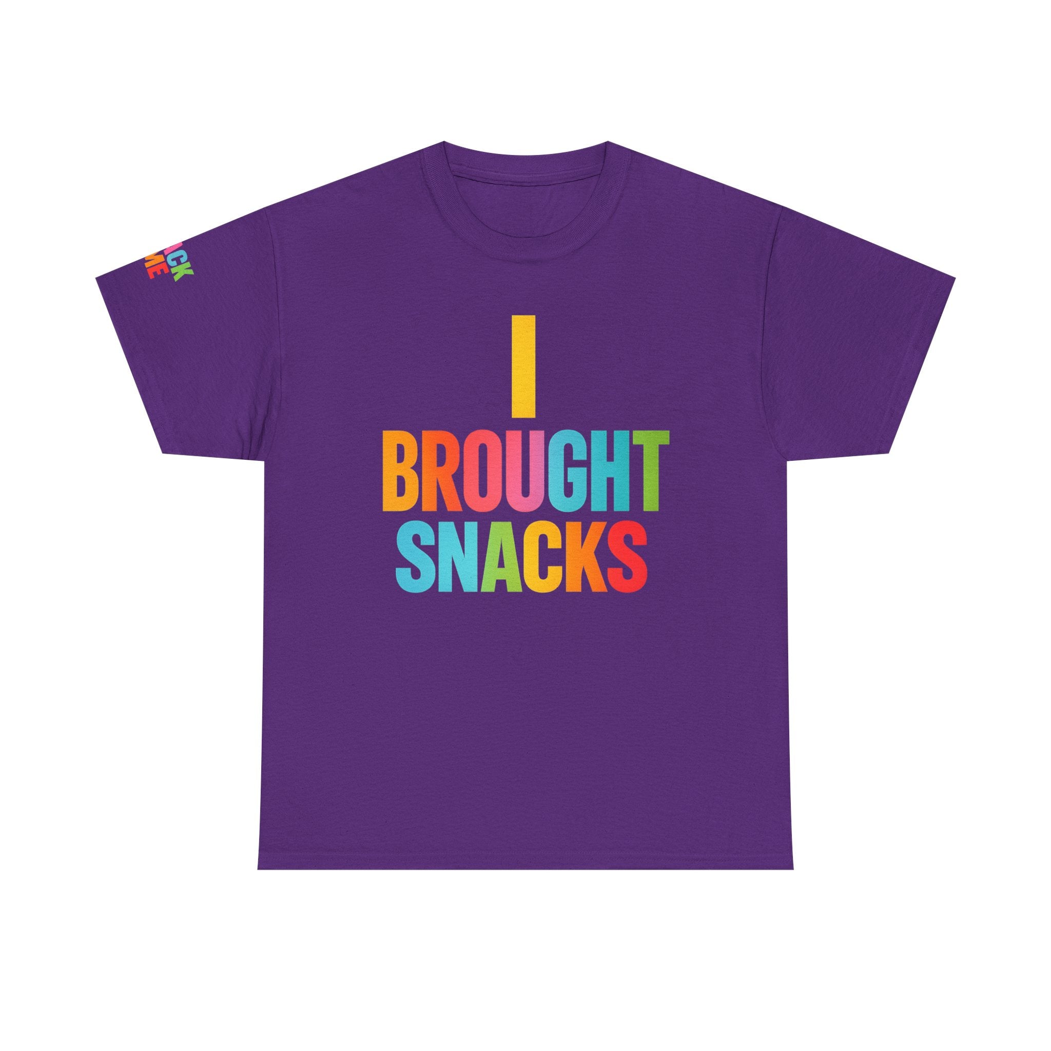 T-Shirt — "I Brought Snacks" Colorful Funny Graphic Tee