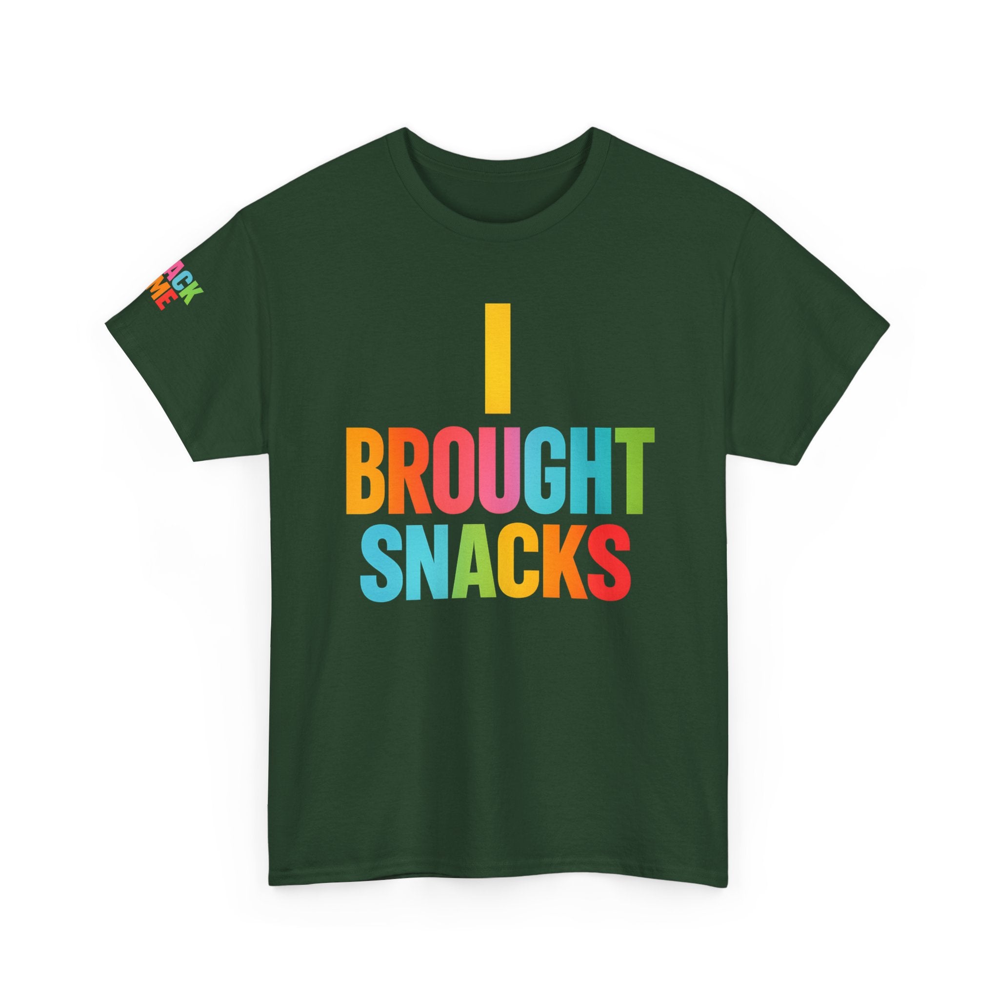 T-Shirt — "I Brought Snacks" Colorful Funny Graphic Tee