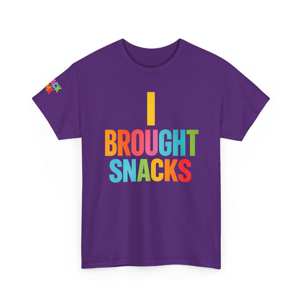 T-Shirt — "I Brought Snacks" Colorful Funny Graphic Tee