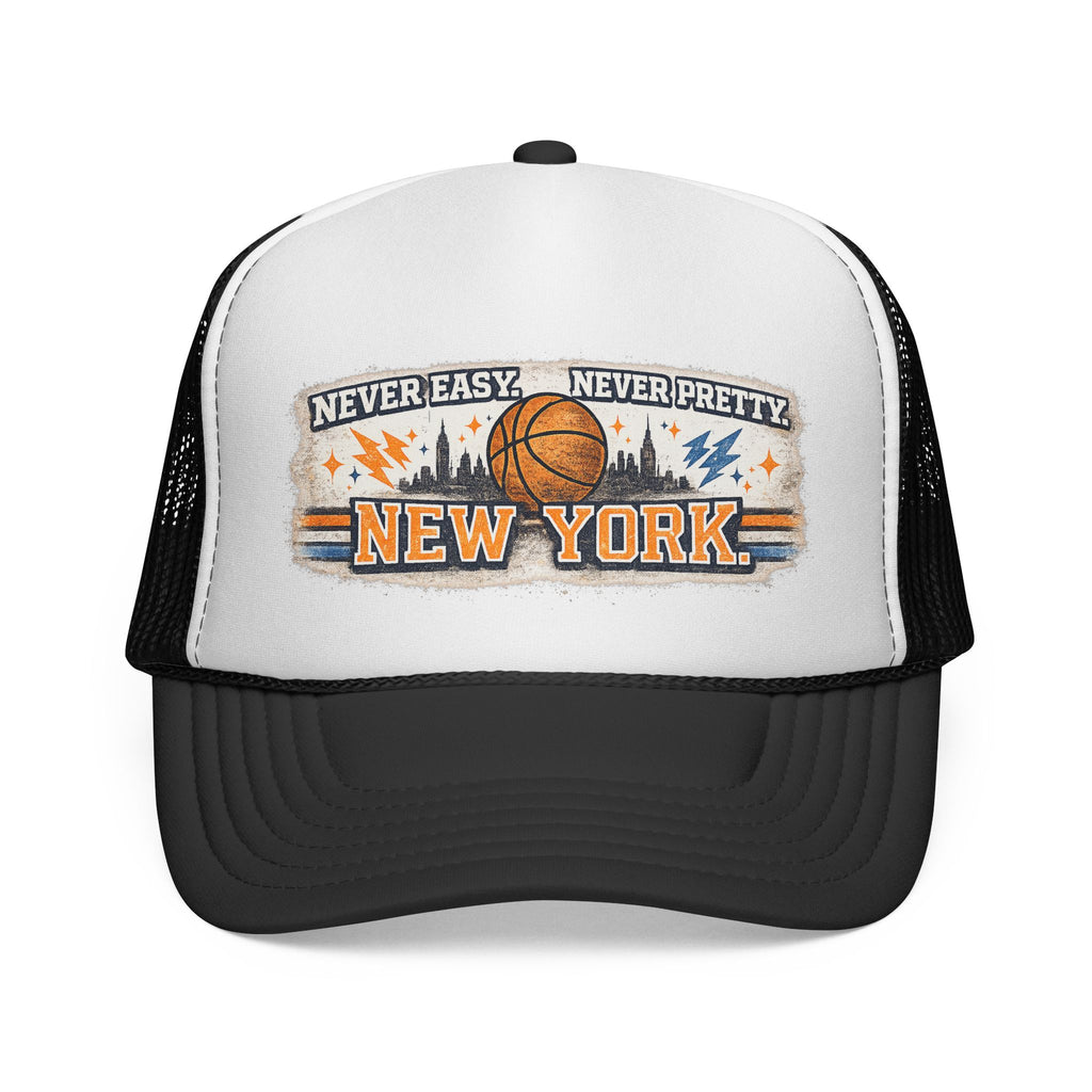 New York Basketball Trucker Hat — "Never Easy, Never Pretty" Vintage Sports Cap