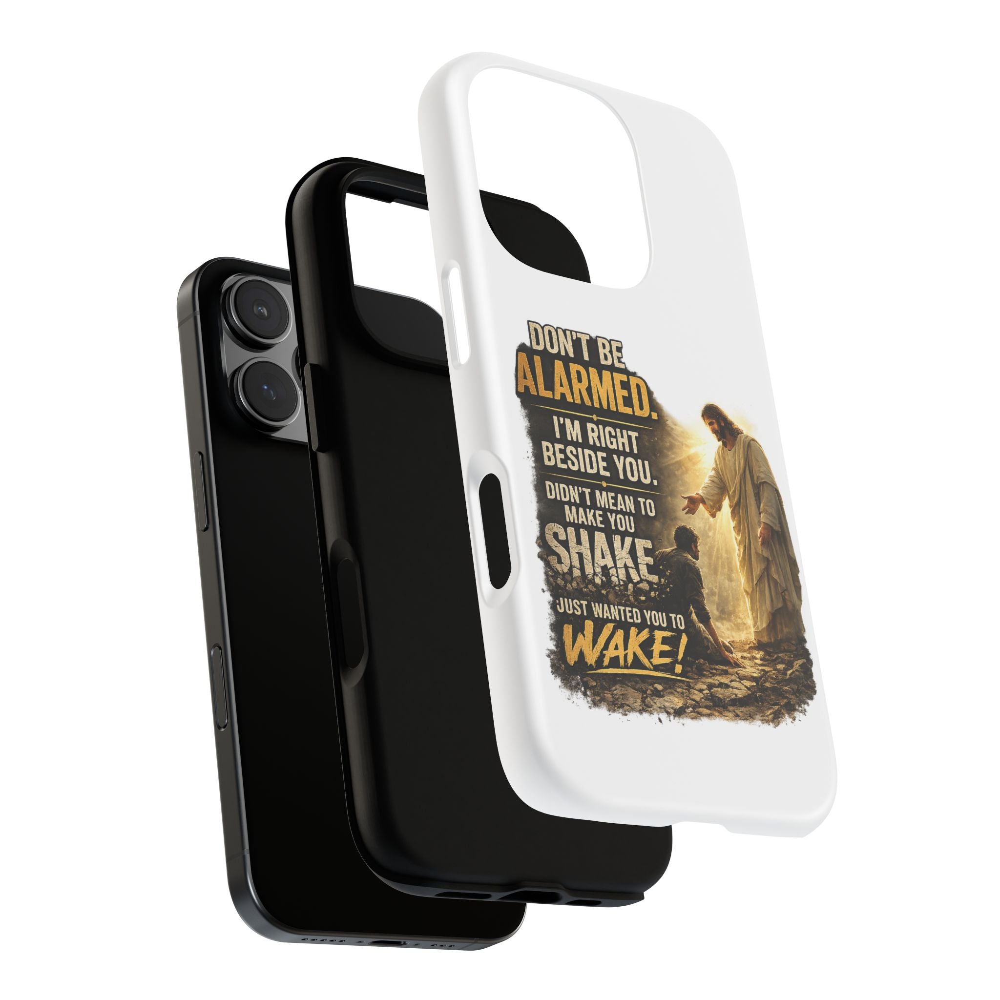 Religious Jesus Phone Case — "Don't Be Alarmed, I'm Right Beside You" Protective Case
