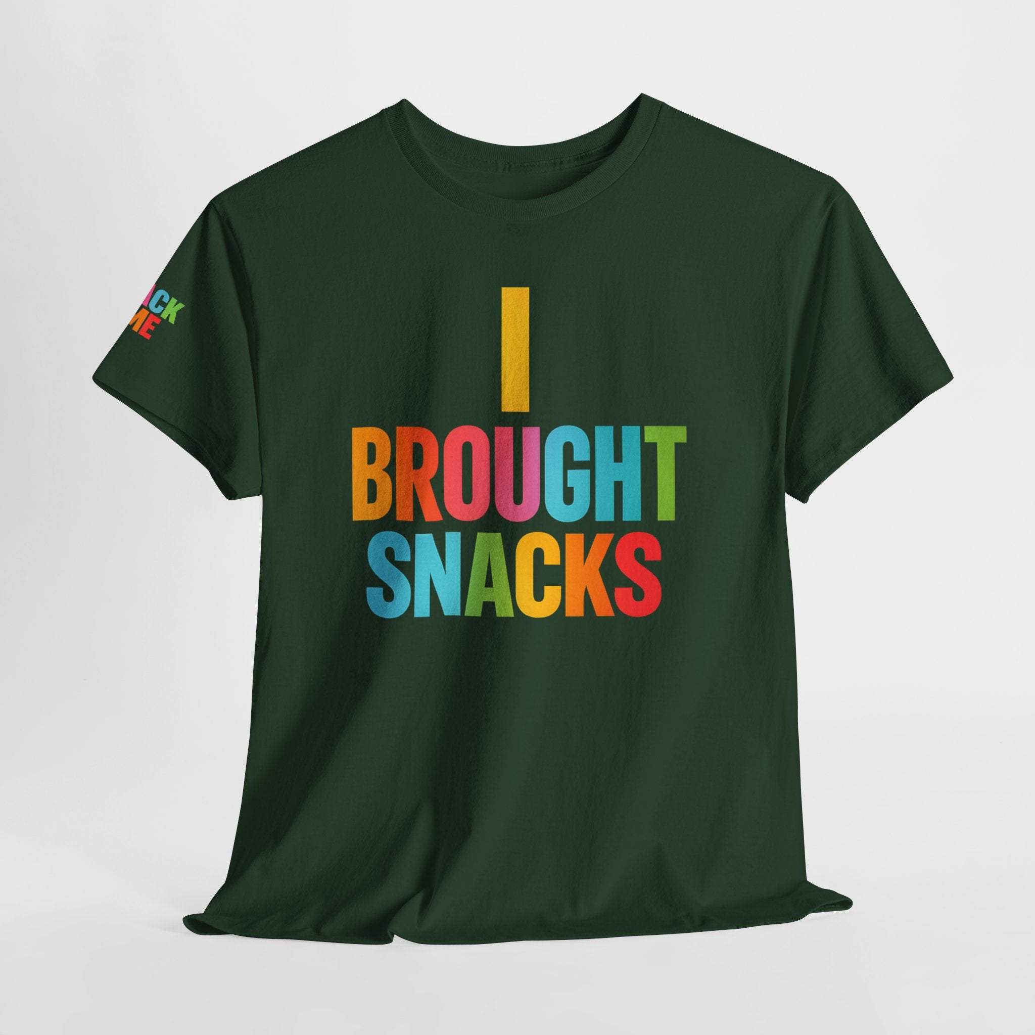 T-Shirt — "I Brought Snacks" Colorful Funny Graphic Tee