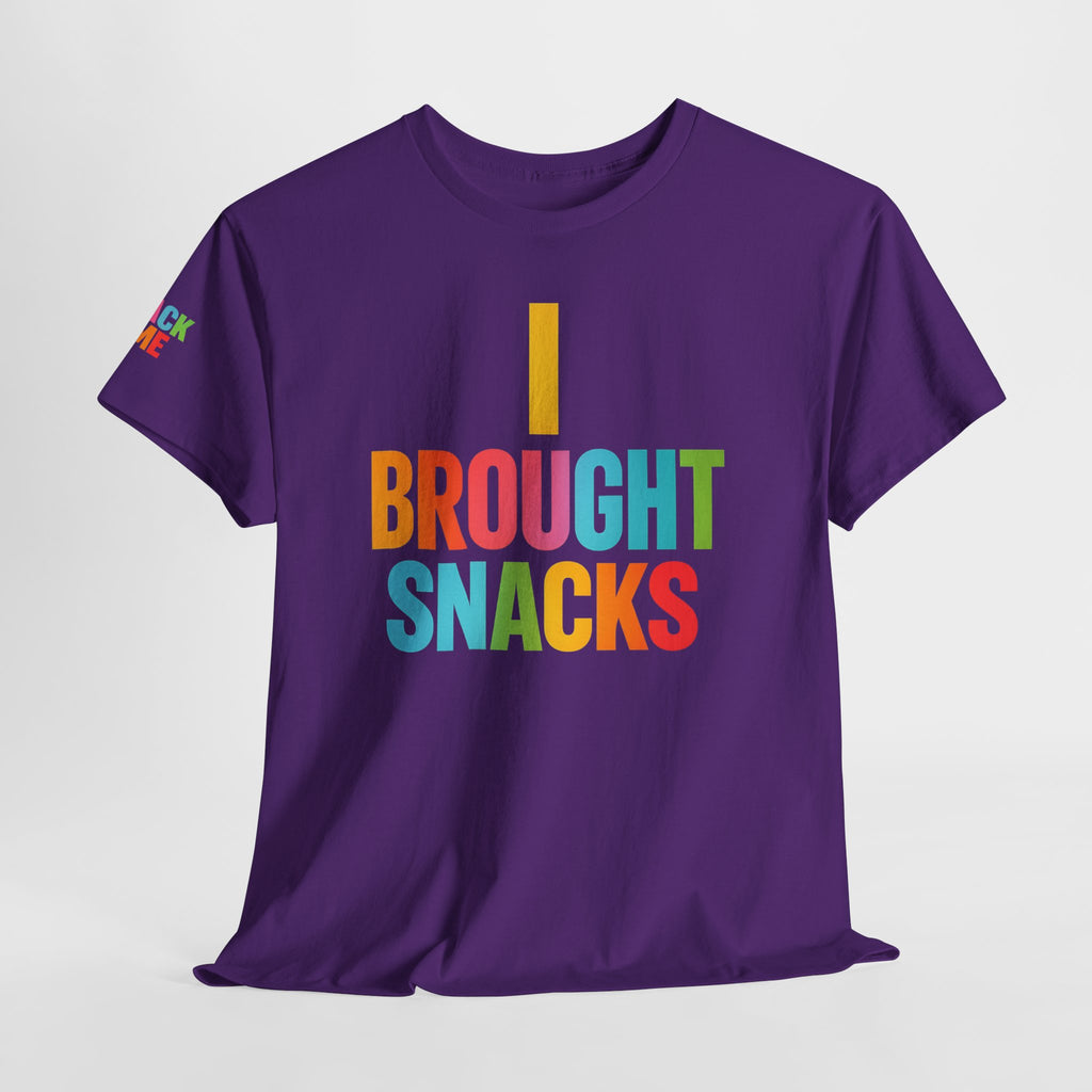 T-Shirt — "I Brought Snacks" Colorful Funny Graphic Tee
