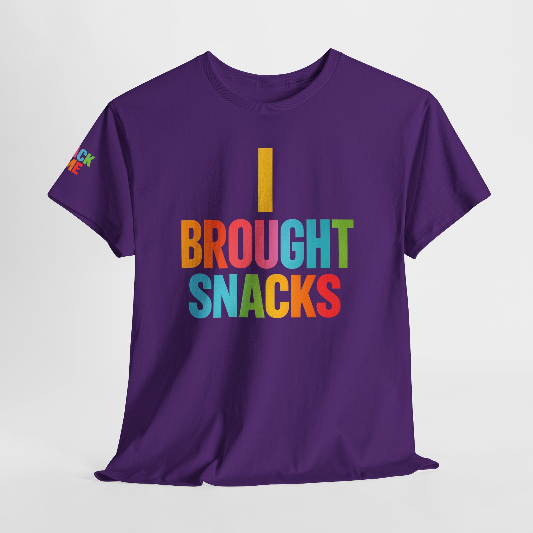T-Shirt — "I Brought Snacks" Colorful Funny Graphic Tee